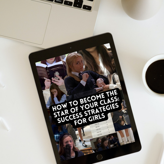 How to Become the Star of Your Class: Success Strategies for Girls